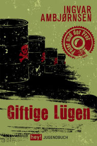 Title: Giftige Lügen, Author: Ingvar Ambjørnsen