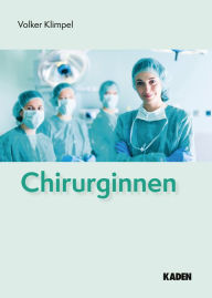 Title: Chirurginnen, Author: Volker Klimpel