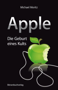 Apple: Die Geburt eines Kults