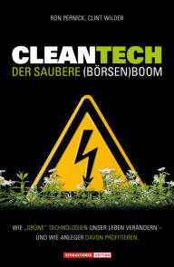 Cleantech. Der saubere (Börsen)boom: Wie