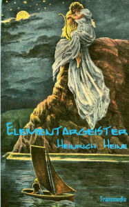 Title: Elementargeister, Author: Heinrich Heine