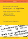The Murders / Der Doppelmord -- Lektüre zweisprachig, Englisch / Deutsch,: WÖRTLICH ÜBERSETZT -- jedes Wort einzeln -- auf eingefügter Zwischenzeile -- Lesespaß ohne lästiges Nachschlagen!