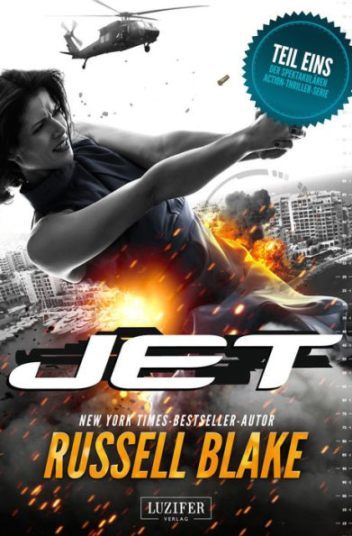 JET: Thriller von New York Times Bestseller Autor Russell Blake