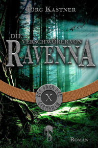 Title: Die Verschwörer von Ravenna: Folge 10 der 12-teiligen Romanserie Die Saga der Germanen, Author: Jörg Kastner