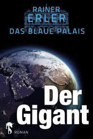 Title: Das Blaue Palais 5: Der Gigant, Author: Rainer Erler