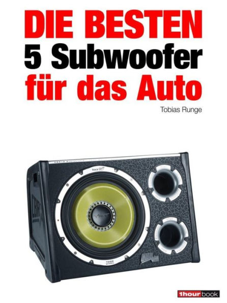 Die besten 5 Subwoofer für das Auto: 1hourbook