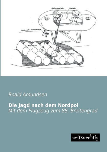 Die Jagd Nach Dem Nordpol