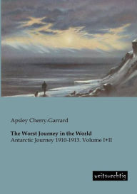 The Worst Journey in the World