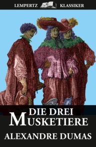 Title: Die Drei Musketiere, Author: Alexandre Dumas