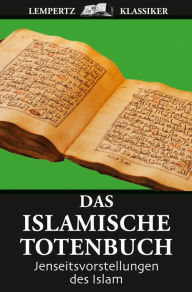Title: Das islamische Totenbuch, Author: Helmut Werner