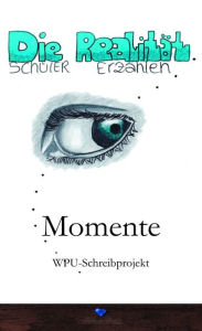 Title: Momente, Author: Erik Schreiber