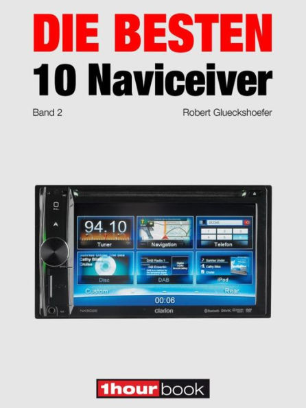 Die besten 10 Naviceiver (Band 2): 1hourbook