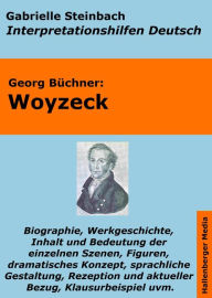 Title: Woyzeck - Lektürehilfe und Interpretationshilfe. Interpretationen und Vorbereitungen für den Deutschunterricht., Author: Gabrielle Steinbach