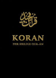 Title: Koran. Der Heilige Qur-ân: Arabisch / Deutsch, Author: Hadhrat Mirza Masroor Ahmad