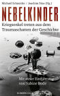 Nebelkinder: Kriegsenkel treten aus dem Traumaschatten der Geschichte