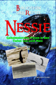 Title: Nessie: Geheimnisvolles Wesen in den Tiefen von Loch Ness, Author: Michael Schneider