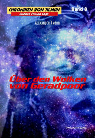 Title: Über den Wolken von Geradpoor, Author: Alexander Knörr