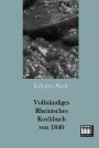 Vollständiges Rheinisches Kochbuch von 1840