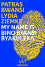 My name is Bino Byansi Byakuleka: Double essay