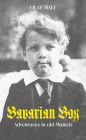 Bavarian Boy: Adventures in old Munich