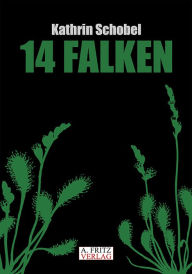 Title: 14 Falken, Author: Kathrin Schobel