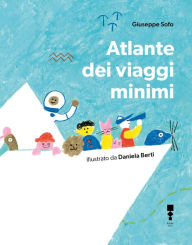 Title: Atlante dei viaggi minimi, Author: Giuseppe Sofo