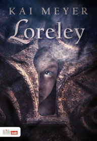 Title: Loreley, Author: Kai Meyer
