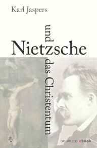 Title: Nietzsche und das Christentum, Author: Karl Jaspers