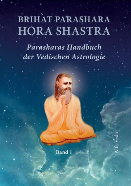 Brihat Parashara Hora Shastra Parasharas Handbuch Der Vedischen