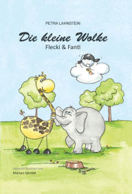 Title: Flecki und Fanti: Die kleine Wolke, Author: Petra Lahnstein