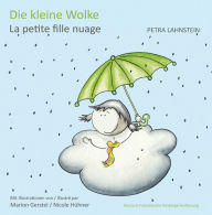 Title: Die kleine Wolke KITA-Version dt./frz.: La petite fille nuage, Author: Petra Lahnstein