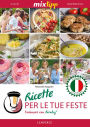 MIXtipp: Ricette per le tue Feste (italiano): Cucinare con Bimby TM5 und TM31