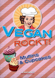 Title: Vegan rockt! Muffins & Cupcakes, Author: Antje Watermann