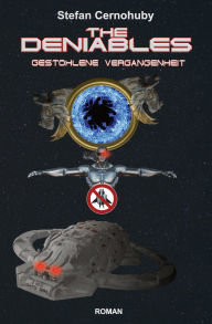 Title: The Deniables: Gestohlene Vergangenheit, Author: Stefan Cernohuby