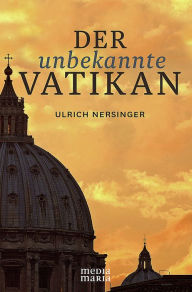 Title: Der unbekannte Vatikan, Author: Ulrich Nersinger