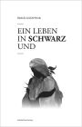 Ein Leben in Schwarz und Weiß