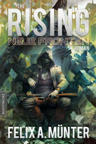 Title: The Rising 3 - Neue Fronten, Author: Felix A. Münter