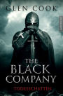 The Black Company 2 - Todesschatten: Ein Dark-Fantasy-Roman von Kult Autor Glen Cook