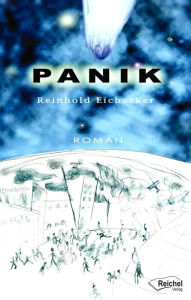 Title: Panik, Author: Reinhold Eichacker