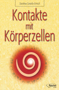 Title: Kontakte mit Körperzellen, Author: Dorothea Gerardis-Emisch