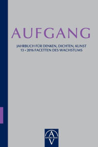 Title: Aufgang. Jahrbuch fï¿½r Denken, Dichten, Kunst, Author: Josï Sïnchez de Murillo (Herausgeber)