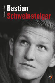 Title: Bastian Schweinsteiger: Biografie, Author: Alexander Kords