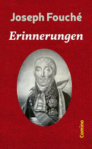 Title: Erinnerungen, Author: Joseph Fouché