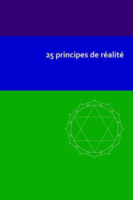 Title: 25 principes de réalité, Author: Micheline Deschreider