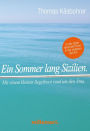 Ein Sommer lang Sizilien.: In der einen Hand die Pinne. In der anderen das Eis.