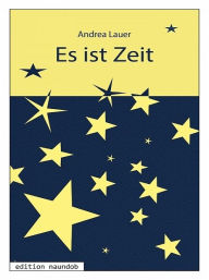 Title: Es ist Zeit, Author: Andrea Lauer