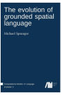 The evolution of grounded spatial language