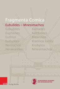 Title: Fragmenta Comica (16.5): Eubulides - Mnesimachos, Author: Virginia Mastellari