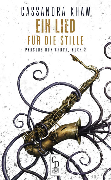 Ein Lied für die Stille: Persons Non Grata, Buch 2
