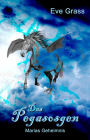 Das Pegasosgen: Marias Geheimnis